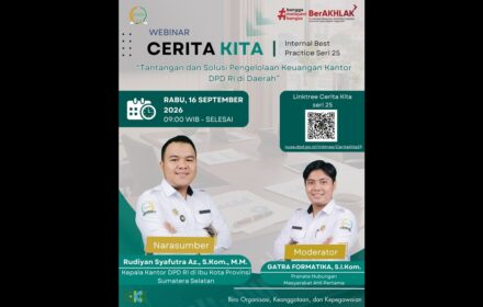 WEBINAR CERITA KITA 25 “Tantangan dan Solusi Pengelolaan Keuangan Kantor DPD RI di Daerah”