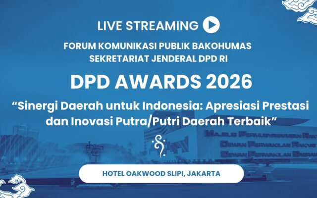 BAKOHUMAS SEKRETARIAT JENDERAL DPD RI | DPD RI AWARDS 2026 "Sinergi Daerah untuk Indonesia"