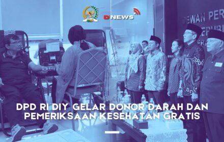 [D'news] DPD RI Diy Gelar Donor Darah dan Pemeriksaan Kesehatan Gratis