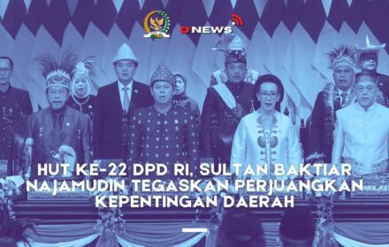 [D'news] Hut ke-22 DPD RI, Sultan Baktiar Najamudin Tegaskan Perjuangkan Kepentingan Daerah